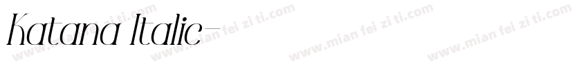 Katana Italic字体转换